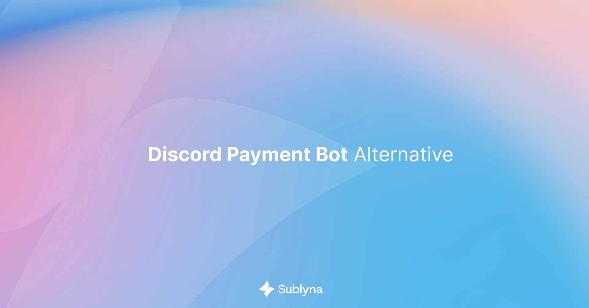 DiscordPaymentBot.com Alternative - Sublyna